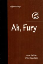 Ah, Furyâ€”THE GRIGGS ANTHOLOGY SERIES