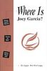 WHERE IS JOEY GARCIA?—THE GRIGGS ANTHOLOGY SERIES